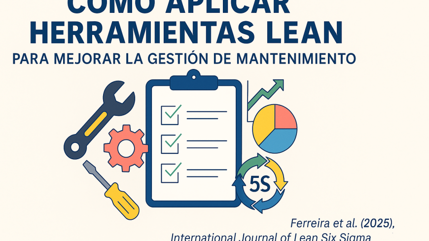 Cómo Aplicar Herramientas Lean para Mejorar la Gestión de Mantenimiento