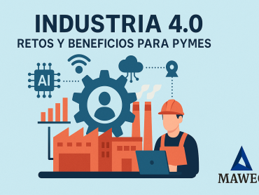 🏭📈 Blog MAWEC: Industria 4.0 – ¿Cómo Pueden las Empresas Medianas y Pequeñas Superar los Retos para Adoptarla?